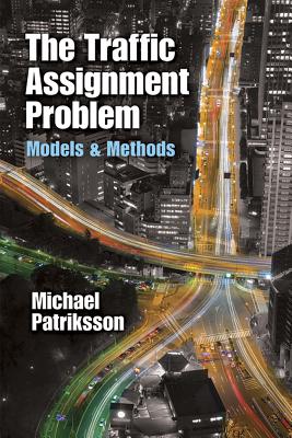 the traffic assignment problem models and methods