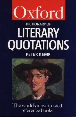 The Oxford Dictionary of Literary Quotations (Oxford Quick Reference) Cover Image
