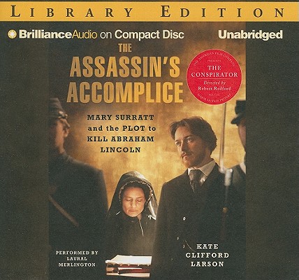 The Assassin S Accomplice Mary Surratt And The Plot To