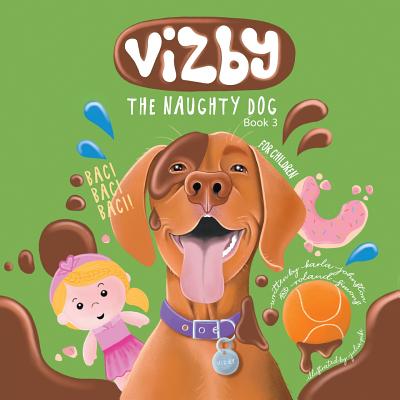 Vizby: The Naughty Dog - Book 3 (Vizby the Naughty Dog #3)