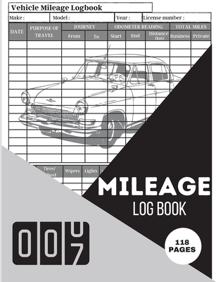 Mileage Log Book for Taxes: Record Daily Vehicle Readings And Expenses, Auto Mileage Tracker To Record And Track Your Daily Mileage Mileage Odomet By Aries Lisa Cover Image