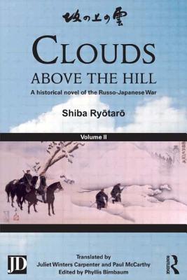 Clouds Above the Hill: A Historical Novel of the Russo-Japanese War, Volume 2 Cover Image