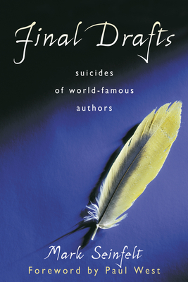 Final Drafts: Suicides of World-Famous Authors Final Drafts: Suicides of World-Famous Authors cover