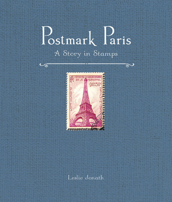 Postmark Paris: A Story in Stamps Cover Image