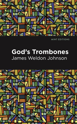 God's Trombones: Seven Negro Sermons in Verse (Mint Editions (Poetry and Verse))