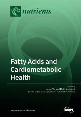 Fatty Acids and Cardiometabolic Health Cover Image