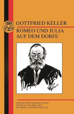 Keller: Romeo Und Julia Auf Dem Dorfe (German Texts) Cover Image