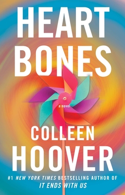 Heart Bones: A Novel By Colleen Hoover Cover Image
