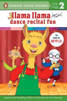 Llama Llama Dance Recital Fun By Anna Dewdney Cover Image
