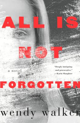 Cover Image for All Is Not Forgotten: A Novel
