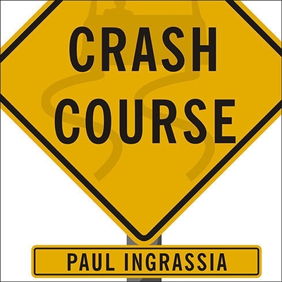 Crash Course Lib/E: The American Automobile Industry's Road from Glory to Disaster Cover Image