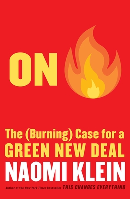 On Fire: The (Burning) Case for a Green New Deal