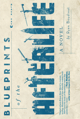 Blueprints of the Afterlife By Ryan Boudinot Cover Image