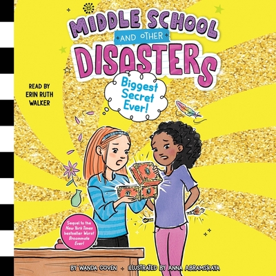 Biggest Secret Ever! (Middle School and Other Disasters #3)