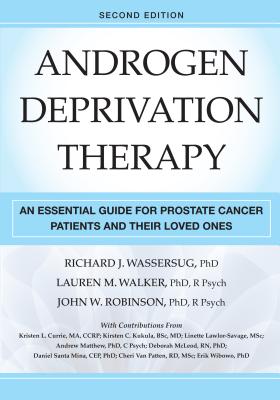 Androgen Deprivation Therapy: An Essential Guide for Prostate Cancer Patients and Their Loved Ones Cover Image
