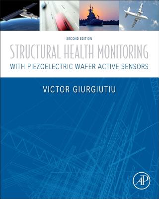 Structural Health Monitoring with Piezoelectric Wafer Active Sensors Cover Image