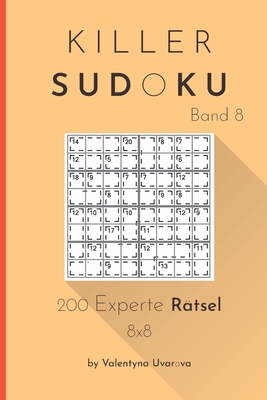 Killer Sudoku 10x10 Puzzles - Expert 200 vol 8 9781986630832