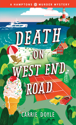 Death on West End Road (Hamptons Murder Mysteries #3) By Carrie Doyle Cover Image