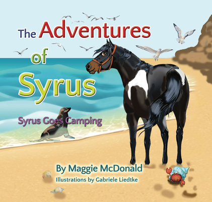 Syrus Goes Camping (Adventures of Syrus #2) By Maggie McDonald Cover Image