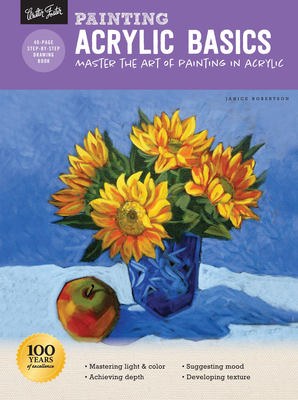 Painting: Acrylic Basics: Master the art of painting in acrylic (How to Draw & Paint) Cover Image
