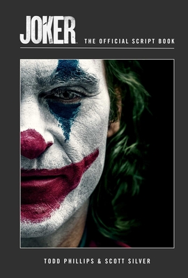 Joker: The Official Script Book By Insight Editions Cover Image