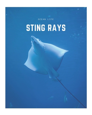 Sting Rays: A Decorative Book │ Perfect for Stacking on Coffee Tables & Bookshelves │ Customized Interior Design & Hom (Ocean Life Book #5)