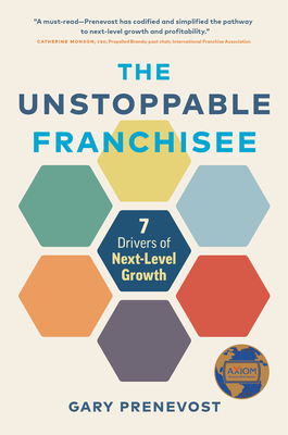 The Unstoppable Franchisee: 7 Drivers of Next-Level Growth Cover Image
