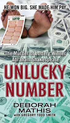 Unlucky Number: The Murder of Lottery Winner Abraham Shakespeare Cover Image