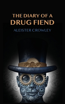 The Diary Of A Drug Fiend Cover Image