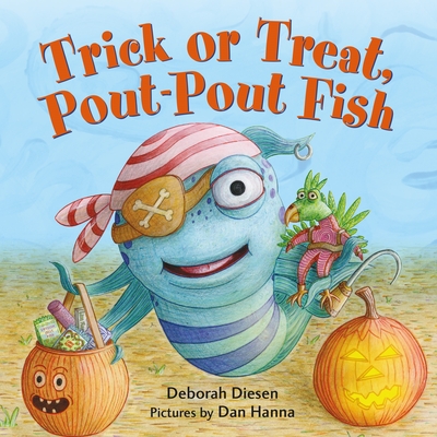 Trick or Treat, Pout-Pout Fish (A Pout-Pout Fish Mini Adventure #7)