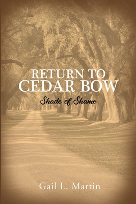 Return to Cedar Bow: Shade of Shame