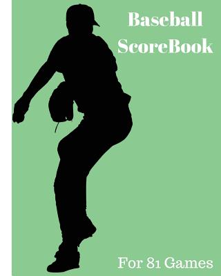Baseball Scorebook: 81 Games, 8in X 10in, Included Most Popular Stats, Pitching Jiugingge By Sportrecorder Express, Mike Murphy Cover Image