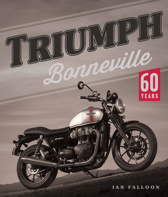 Triumph Bonneville: 60 Years Cover Image
