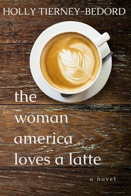 The Woman America Loves a Latte Cover Image