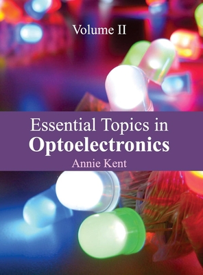Essential Topics in Optoelectronics: Volume II Cover Image