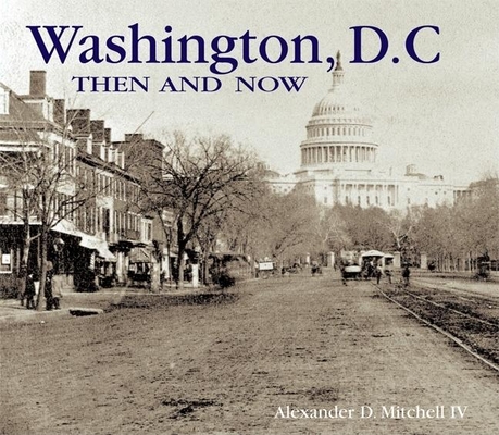 Washington D.C. Then and Now Hardcover BookPeople Of Moscow