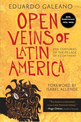 Cover for Open Veins of Latin America: Five Centuries of the Pillage of a Continent