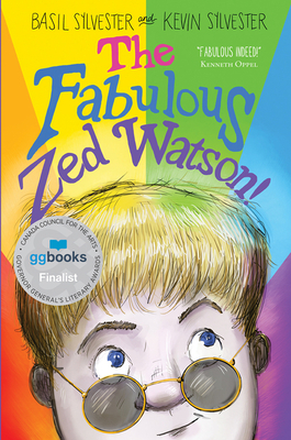 The Fabulous Zed Watson! by Basil Sylvester and Kevin Sylvester