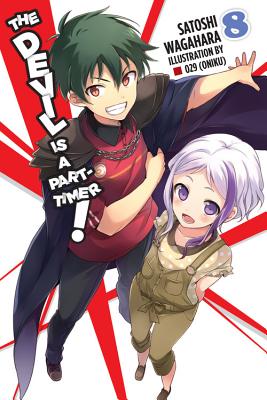 The Devil Is a Part-Timer!, Vol. 8 (light novel) By Satoshi Wagahara, 029 (Oniku) (By (artist)) Cover Image