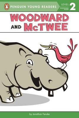 Woodward and McTwee (Penguin Young Readers, Level 2)