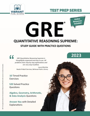 GRE Quantitative Reasoning Supreme: Study Guide with Practice Questions (Test Prep) By Vibrant Publishers Cover Image