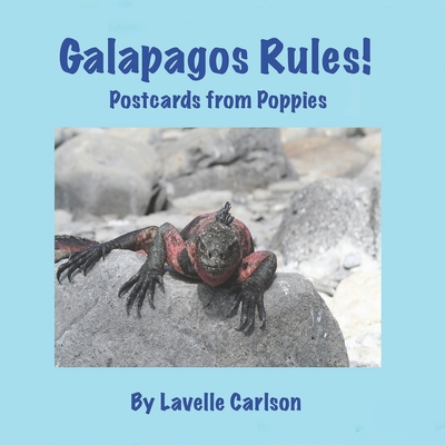 Galapagos Rules!: Postcards from Poppies Cover Image
