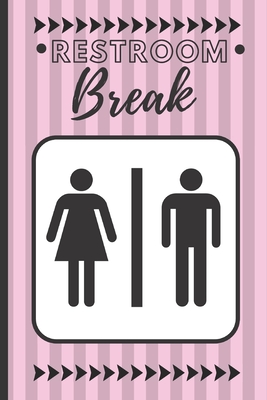 Restroom Breaks: Bathroom sign out for classrooms volume 3 Cover Image