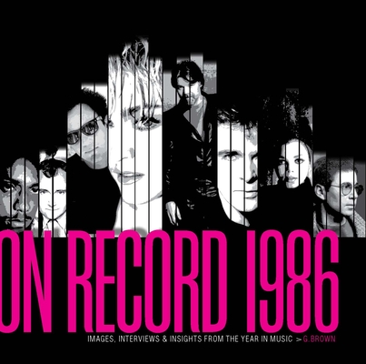 On Record - Vol. 8: 1986: Images, Interviews & Insights from the Year in Music Cover Image
