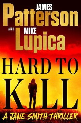 Hard to Kill: Meet the toughest, smartest, doesn't-give-a-****-est thriller heroine ever Cover Image