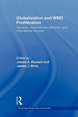 Globalization and WMD Proliferation: Terrorism, Transnational