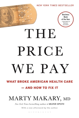 The Price We Pay: What Broke American Health Care--and How to Fix It Cover Image