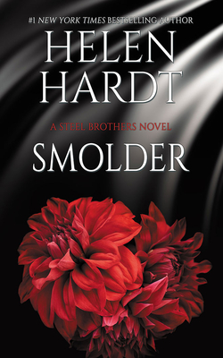 Smolder (Steel Brothers Saga #22) By Helen Hardt, Maxine Mitchell (Read by), Ryan West (Read by) Cover Image