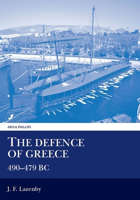 The Defence of Greece (Aris & Phillips Classical Texts)