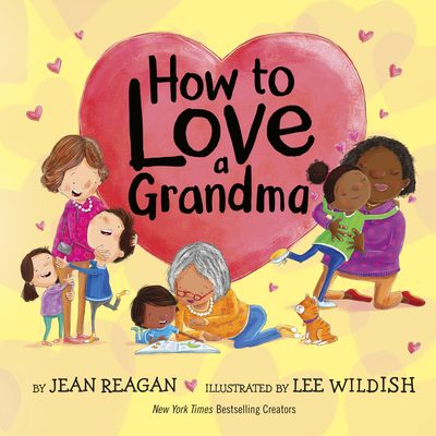 How to Love a Grandma (How To Series) Cover Image